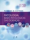 Livro - Robbins & Cotran - Patologia - Bases Patológicas das Doenças