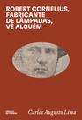 Livro - Robert Cornelius