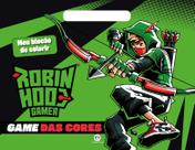 Livro - Robin Hood Gamer - Game das cores