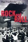 Livro - Rock and roll: Uma história social