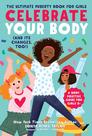Livro Rockridge Press Celebre seu corpo: o melhor livro de puberdade para meninas