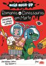 Livro - Romanos x dinossauros em Marte Livro - Romanos x dinossauros em Marte