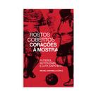Livro - Rostos cobertos, corações a mostra Livro - Rostos cobertos, corações a mostra