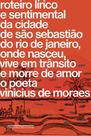 Livro - Roteiro lírico e sentimental da cidade de São Sebastião do Rio de Janeiro, onde nasceu, vive em trânsito e morre de amor o poeta Vinicius de Moraes