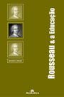 Livro - Rousseau & a Educação Livro - Rousseau & a Educação