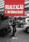 Livro - Rualização e informalidade: frutos do capitalismo Livro - Rualização e informalidade: frutos do capitalismo