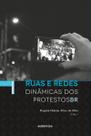 Livro - Ruas e redes: dinâmicas dos protestos BR