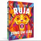 Livro ruja como um leao - cpad - levi lusko Livro ruja como um leao - cpad - levi lusko
