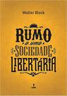 Livro - Rumo a uma sociedade libertária Livro - Rumo a uma sociedade libertária