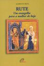 Livro - Rute - um evangelho para a mulher de hoje Livro - Rute - um evangelho para a mulher de hoje
