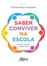 Livro - Saber Conviver na Escola