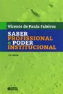 Livro - Saber profissional e poder institucional