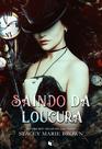 Livro - Saindo da Loucura (Winterland Tale Livro 2) Livro - Saindo da Loucura (Winterland Tale Livro 2)