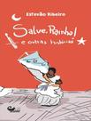 Livro - Salve, Rainha! E Outras Historias Livro - Salve, Rainha! E Outras Historias