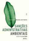 Livro - Sanções Administrativas Ambientais - Decreto 6.514 / 2008 - 1ª Ed - 2025