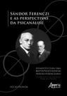 Livro - Sándor ferenczi e as perspectivas da psicanálise - elementos para uma metapsicologia freudo-ferencziana