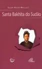 Livro - Santa Bakhita do Sudão Livro - Santa Bakhita do Sudão