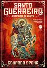 Livro - Santo Guerreiro: O Império do Leste (Vol. 3)