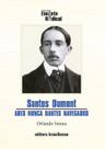 Livro - Santos Dumont - Ares nunca dantes navegados