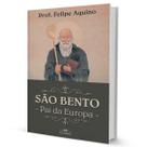 Livro São Bento - Pai da Europa - Cléofas Livro São Bento - Pai da Europa - Cléofas