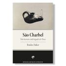 Livro São Charbel : Um homem embriagado de Deus - Boulos Daher