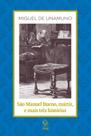 Livro - São Manuel Bueno, mártir, e mais três histórias