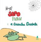 Livro - Sapo Ivan e a aranha Arabela