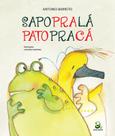 Livro - Sapopralá patopracá Livro - Sapopralá patopracá