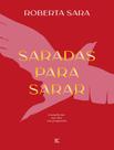 Livro - Saradas Para Sarar - VIDA