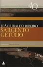 Livro Sargento Getúlio - João Ubaldo Ribeiro - Ed. Comemorativa Nova Fronteira 40 Anos