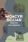 Livro - Saturno nos trópicos (Nova edição)