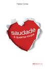 Livro - Saudade à queima- roupa Livro - Saudade à queima- roupa