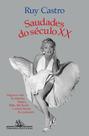 Livro - Saudades do século XX (Nova edição)