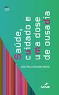 Livro - Saúde, cuidado e uma dose de ousadia