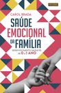 Livro - Saúde Emocional da Família Livro - Saúde Emocional da Família