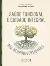 Livro - Saude Funcional E Cuidado Integral Nas Neurodiversidades