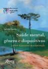 Livro - Saúde mental, gênero e dispositivos Livro - Saúde mental, gênero e dispositivos