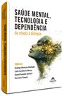 Livro - Saúde mental, tecnologia e dependência