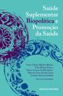 Livro - Saúde suplementar, biopolítica e promoção da saúde