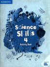 Livro - Science Skills 4 Ab With Online Activities - CAMBRIDGE BILINGUE Livro - Science Skills 4 Ab With Online Activities - CAMBRIDGE BILINGUE