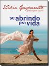 Livro - Se Abrindo Pra Vida - VIDA & CONSCIENCIA