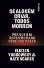 Livro - Se alguém criar, todos morrem