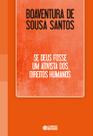 Livro - Se Deus fosse um ativista dos direitos humanos Livro - Se Deus fosse um ativista dos direitos humanos