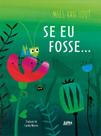 Livro - Se eu fosse... Livro - Se eu fosse...