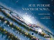 Livro - Se eu pudesse nascer de novo ...