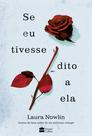 Livro - Se eu tivesse dito a ela – Amor, tragédia e luto se misturam nesta sequência do sucesso "Se ele estivesse comigo" Livro - Se eu tivesse dito a ela – Amor, tragédia e luto se misturam nesta sequência do sucesso "Se ele estivesse comigo"