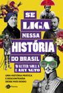 Livro - Se liga nessa história do Brasil