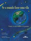 Livro - Se o mundo fosse uma vila Livro - Se o mundo fosse uma vila