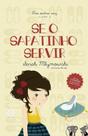 Livro - Se o sapatinho servir (Vol. 2 Era outra vez) Livro - Se o sapatinho servir (Vol. 2 Era outra vez)