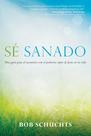 Livro Sé sanado: Una guía para el encuentro con el poderoso amor de Jesús en tu vida (Edição em espanhol) de Mark Toups